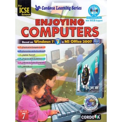 Cordova ICSE Enjoying Computers Class VII